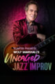 uncaged jazz improv wolf marshall