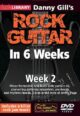 Danny Gill - Lick Library - Learn Rock Guitar In 6 Weeks - Week 2