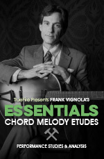 Frank Vignola - Truefire - Essentials Chord Melody Etudes