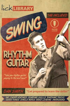 Dan Smith - Lick Library - Swing Rhythm Guitar Tab Book