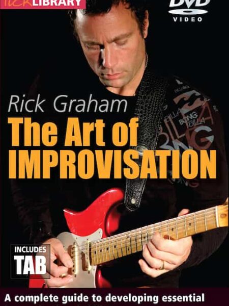 Rick Graham - Lick Library - The Art of Improvisation