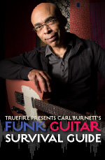 Carl Burnett - Truefire - Funk Guitar Survival