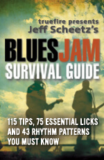 Jeff Scheetz - Truefire - Blues Jam Survival Guide