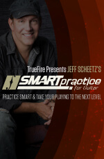 Jeff Scheetz - Truefire - Smart Practice For Guitar