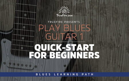 Play Blues Guitar 1 Quick-Start for Beginners