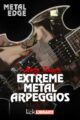 Andy James - Lick Library - Metal Edge - Extreme Metal Arpeggios