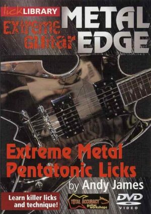 Andy James - Lick Library - Metal Edge - Extreme Metal Pentatonic Licks