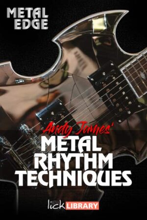 Andy James - Lick Library - Metal Edge - Metal Rhythm Techniques