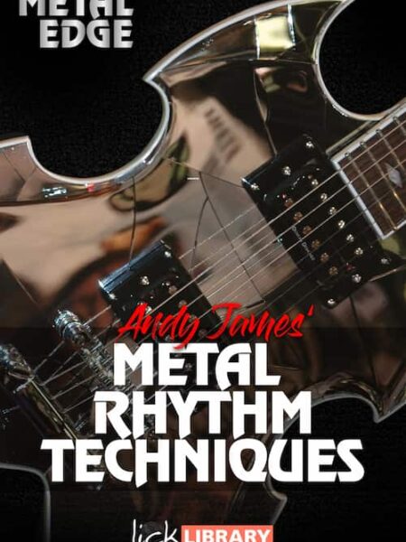 Andy James - Lick Library - Metal Edge - Metal Rhythm Techniques