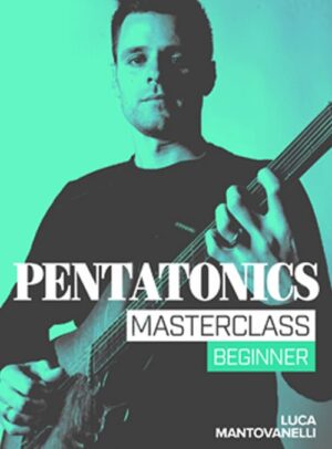 Luca Mantovanelli - JTC - Pentatonics Masterclass Beginner