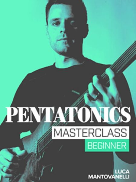 Luca Mantovanelli - JTC - Pentatonics Masterclass Beginner