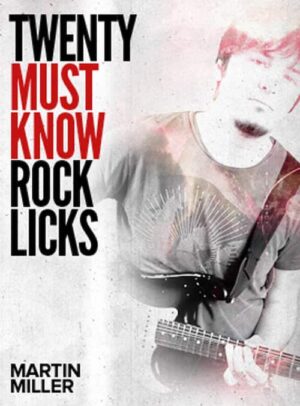 Martin Miller - JTC - 20 Must Know Rock Licks