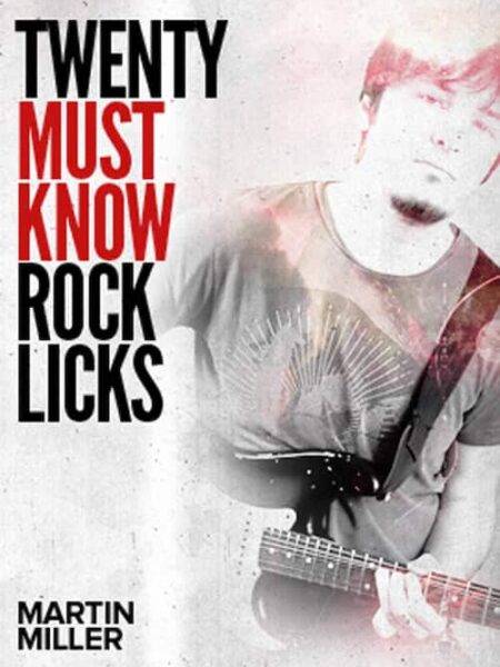 Martin Miller - JTC - 20 Must Know Rock Licks