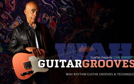 Carl Burnett - Truefire - Wah Guitar Grooves