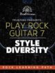 Play Rock Guitar 7 Style Diversity - Truefire