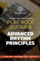 Play Rock Guitar 8 Advanced Rhythm Principles - Truefire