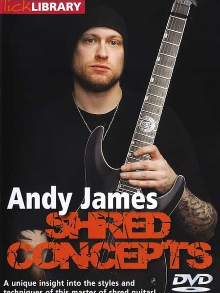 Andy James - Lick Library - Shred Concepts