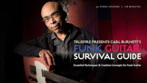 Carl Burnett - Truefire - Funk Guitar Survival