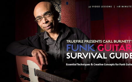 Carl Burnett - Truefire - Funk Guitar Survival