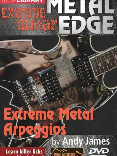 Andy James - Lick Library - Metal Edge - Extreme Metal Arpeggios