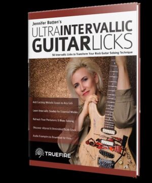 Jennifer Batten - Fundamental Changes - Ultra Intervallic Guitar Licks