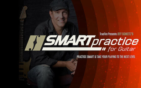 Jeff Scheetz - Truefire - Smart Practice For Guitar