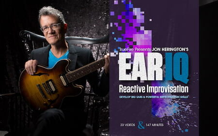 Jon Herington - Truefire - Ear IQ Reactive Improvisation