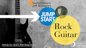 Jeff Scheetz - Truefire - Jump Start Rock Guitar