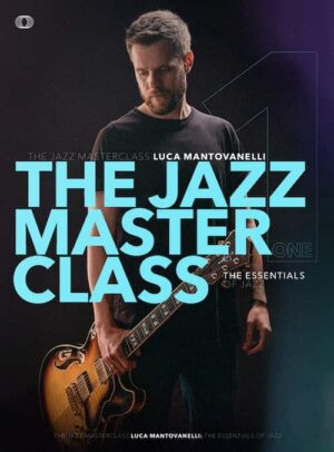 Luca Mantovanelli - JTC - The Jazz Masterclass Vol 1