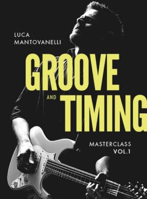 Luca Mantovanelli - JTC - Groove And Timing Masterclass Vol 1