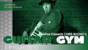 Chris Buono - Truefire - Guitar Gym String Skippin