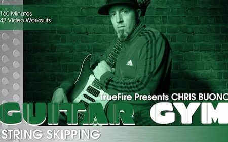 Chris Buono - Truefire - Guitar Gym String Skippin