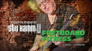 Stuart Hamm - Truefire - Fretboard Fitness