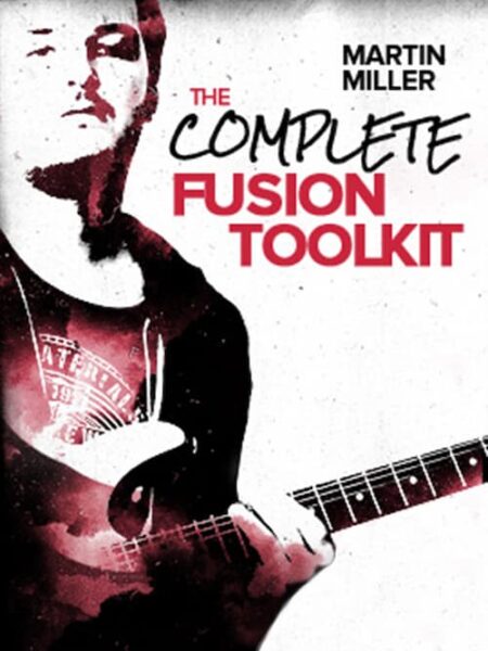 Martin Miller - JTC - The Complete Fusion Toolkit