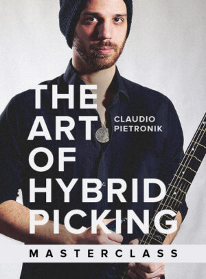 Claudio Pietronik - JTC - The Art Of Hybrid Picking Masterclass