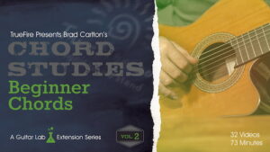 Brad Carlton - Truefire - Chord Studies Beginner Chords Vol 2