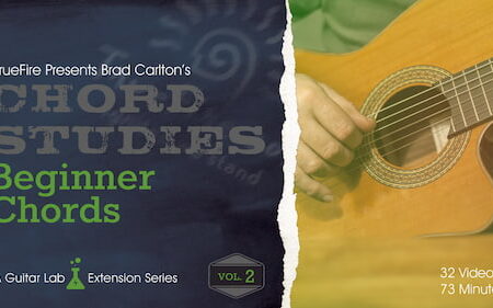 Brad Carlton - Truefire - Chord Studies Beginner Chords Vol 2