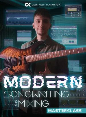 Connor Kaminski - JTC - Modern Songwriting And Mixing Masterclass