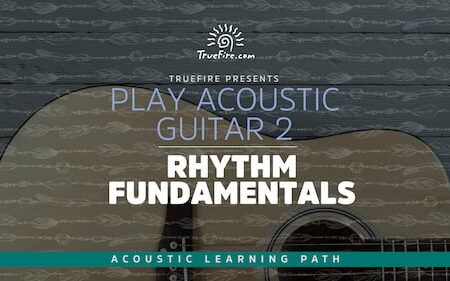 Play Acoustic Guitar 2 Rhythm Fundamentals