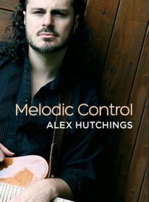 Alex Hutchings - JTC - Melodic Control