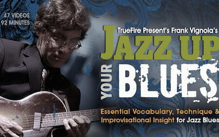 Frank Vignola - Truefire - Jazz Up Your Blues