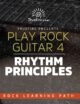 Play Rock Guitar 4 Rhythm Principles - Truefire