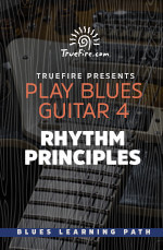 Play Blues Guitar 4 Rhythm Principles