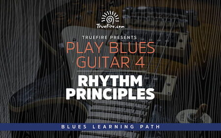 Play Blues Guitar 4 Rhythm Principles