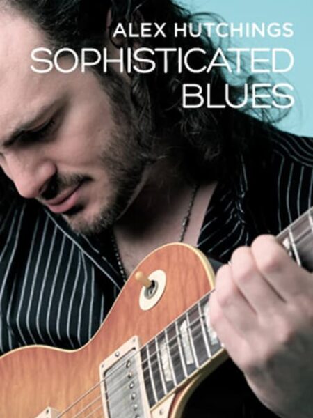 Alex Hutchings - JTC - Sophisticated Blues