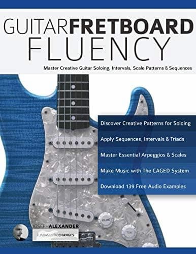 Joseph Alexander - Fundamental Changes - Guitar Fretboard Fluency