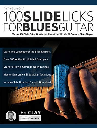 Levi Clay - Fundamental Changes - 100 Slide Licks for Blues Guitar