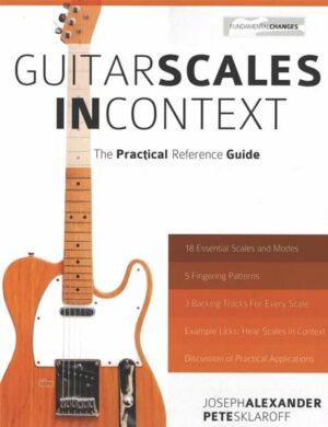 Joseph Alexander - Fundamental Changes - Guitar Scales in Context