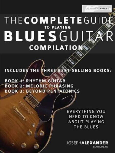 The Complete Guide to Playing Blues Guitar - Compilation