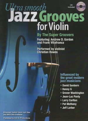 Andrew D. Gordon - Ultra Smooth Jazz Grooves For Violin